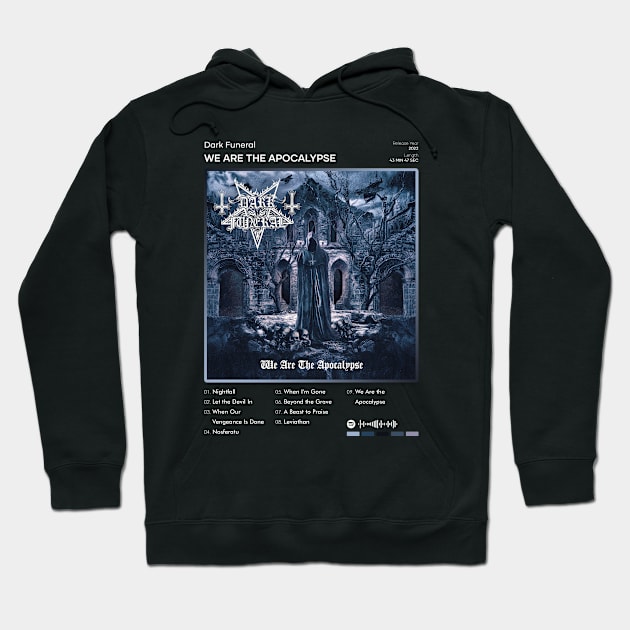 Dark Funeral - We Are The Apocalypse Tracklist Album Hoodie by 80sRetro